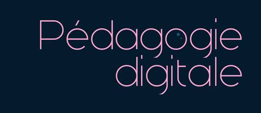 Pédagogie Digitale